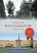 Walthamstow Through Time