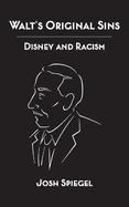 Walt's Original Sins: Disney and Racism