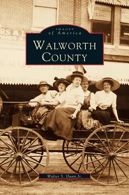 Walworth County - Dunn, Walter S, Jr.