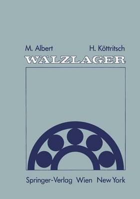 Walzlager: Theorie Und Praxis - Albert, Mathias, and Kttritsch, Hubert