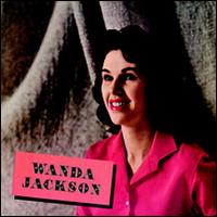 Wanda Jackson [Bonus Tracks] - Wanda Jackson