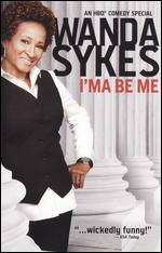 Wanda Sykes: I'ma Be Me - Beth McCarthy
