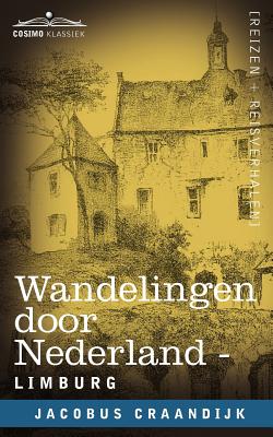 Wandelingen Door Nederland: Limburg - Craandijk, Jacobus