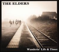 Wanderin' Life & Times - Elders