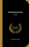 Wandering Chords: Poems