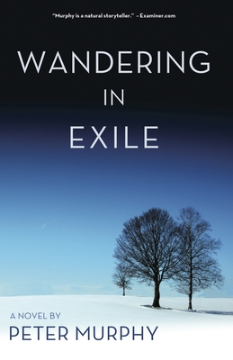 Wandering in Exile - Murphy, Peter, LL.