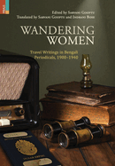 Wandering Women: Travel Wrings in Bengali Periodicals, 1900-1940