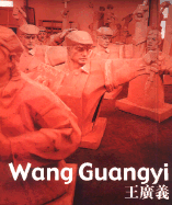 Wang Guangyi - Smith, Karen (Text by), and Shanchen, Yan (Text by), and Merewether, Charles