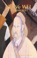 Wang Wei: Remembered