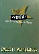 Wannabe: A Would-Be Player's Misadventures in Hollywood