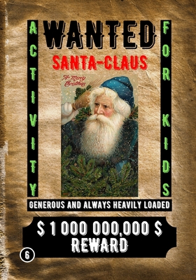 Wanted Santa Claus: Activity for Kids - Kervella, Yves