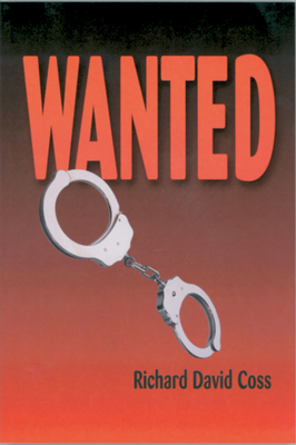 Wanted - Coss, Richard