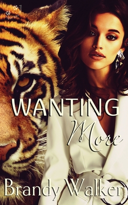 Wanting More - Varner, Noel (Editor), and Walker, Brandy