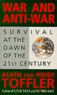 War and Anti-War - Toffler, Alvin