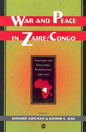 War and Peace in Zaire/Congo: Analyzing and Evaluating Intervention: 1996-1997