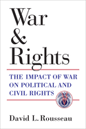 War and Rights: The Impact of War on Political and Civil Rights