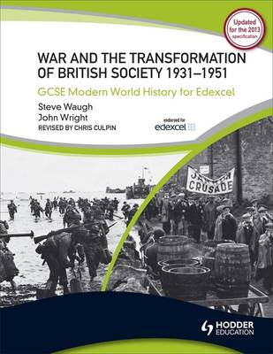 War and the Transformation of British Society 1931-1951 - Waugh, and Waugh, Steve