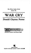 War Cry - Porter, Donald Clayton