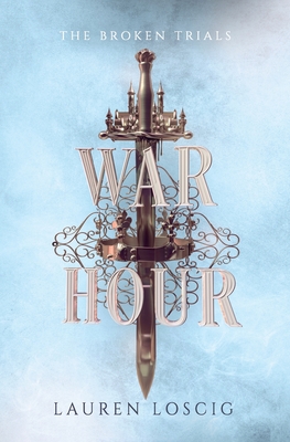 War Hour - Loscig, Lauren