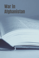 War in Afghanistan: The Longest War in the United States History