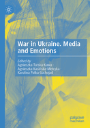 War in Ukraine. Media and Emotions