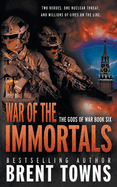 War of the Immortals: An Action-Adventure Series