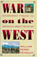 War on the West: No Dudes de Lo Que Solo Ves Tu