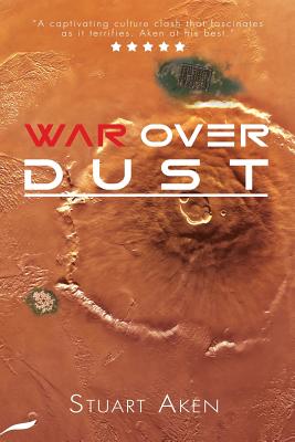 War Over Dust - Aken, Stuart