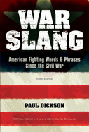 War Slang: American Fighting Words & Phrases Since the Civil War