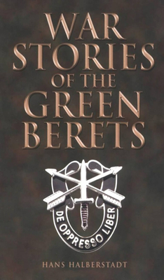 War Stories of the Green Berets - Halberstadt, Hans
