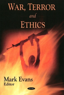 War, Terror and Ethics - Evans, Mark