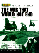 War That Would Not End - Melson, Charles D