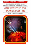 War with the Evil Power Master