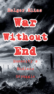 War Without End: Humanity's Endless Struggle