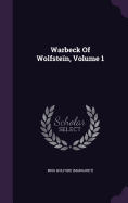 Warbeck Of Wolfste?n, Volume 1