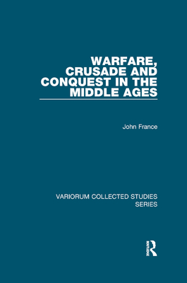 Warfare, Crusade and Conquest in the Middle Ages - France, John