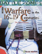 Warfare in the 16th to 19th Centuries: The Age of Empires