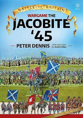 Wargame: Jacobite '45 - Dennis, Peter, and Callan, Andy