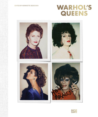 Warhol's Queens - Butin, Hubertus (Text by), and Chroux, Clment (Text by), and Dedichen, Henriette (Editor)