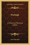 Warleigh: A Historical Romance (1884)