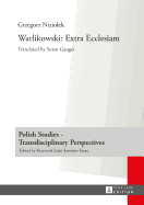 Warlikowski: Extra Ecclesiam: Translated by Soren Gauger