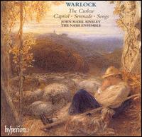 Warlock: The Curlew; Capricol; Serenade; Songs - Christopher van Kampen (cello); Elizabeth Wexler (violin); Gareth Hulse (cor anglais); John Mark Ainsley (tenor);...