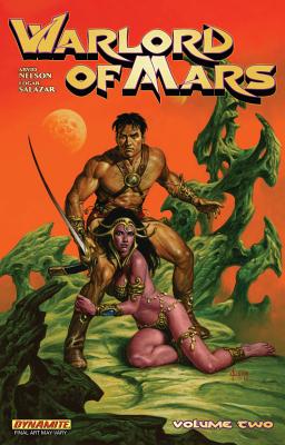 Warlord of Mars Volume 2 - Nelson, Arvid, Mr., and Sadowski, Stephen, and Salazar, Edgar