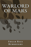 Warlord of Mars - Burroughs, Edgar Rice
