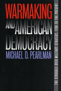 Warmaking & American Democracy