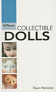 "Warman's" Companion: Collectible Dolls - Herlocher, Dawn