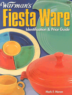 Warman's Fiesta Ware: Identification & Price Guide