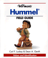 Warman's Hummel Field Guide: Values and Identification - Luckey, Carl F, and Genth, Dean A