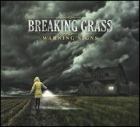 Warning Signs - Breaking Grass