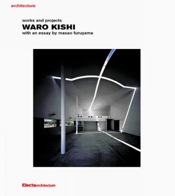 Waro Kishi: Works and Projects - Furuyama, Masao